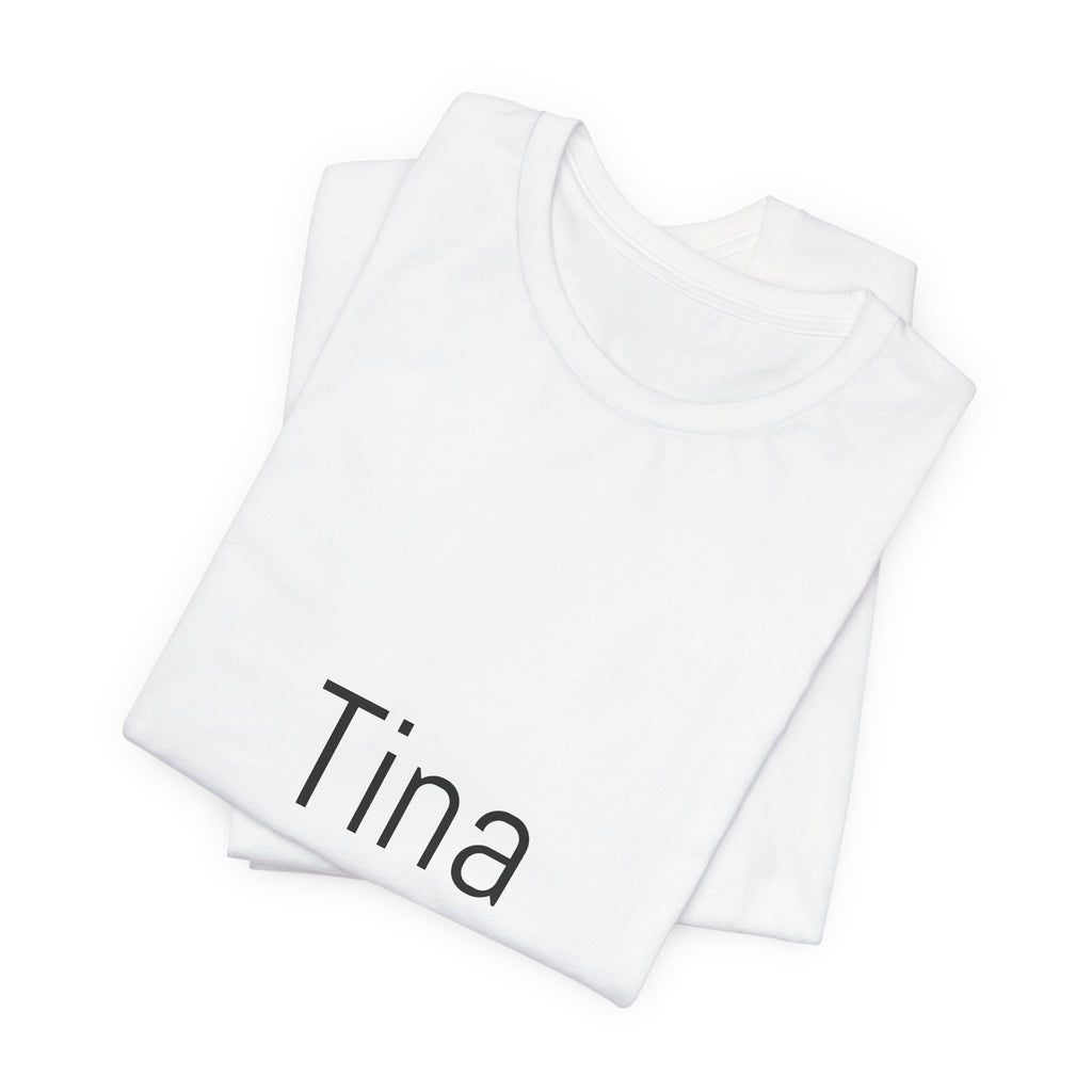 Tina Name Tee — Personalized Minimalist Name T-Shirt