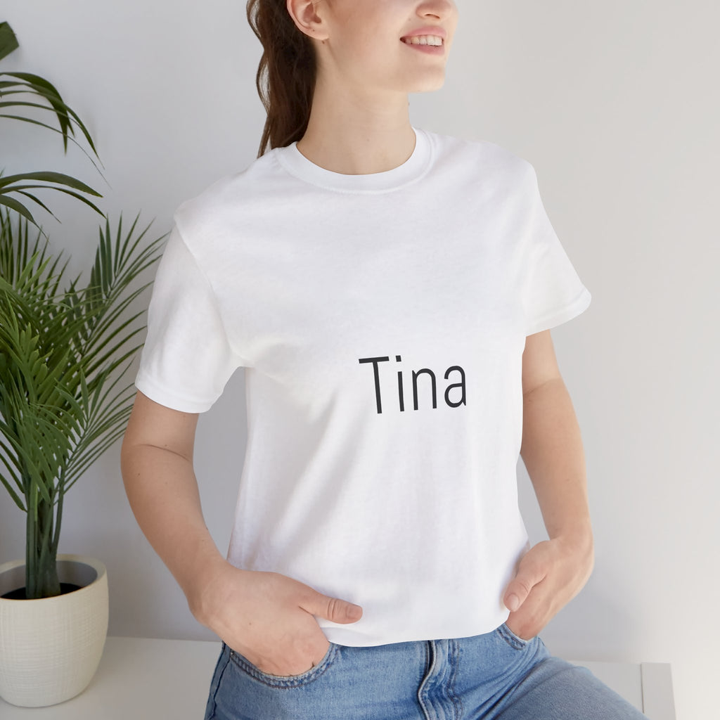 Tina Name Tee — Personalized Minimalist Name T-Shirt